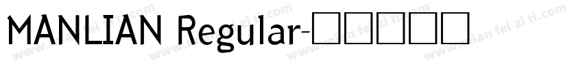 MANLIAN Regular字体转换